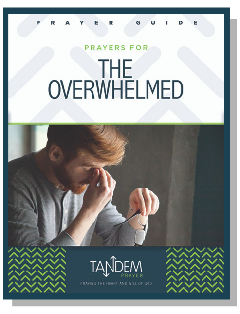 Prayers for the Overwhelmed