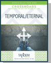 Temporal / Eternal